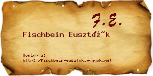 Fischbein Euszták névjegykártya